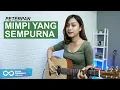 Download Lagu MIMPI YANG SEMPURNA - PETERPAN (COVER BY SASA TASIA)