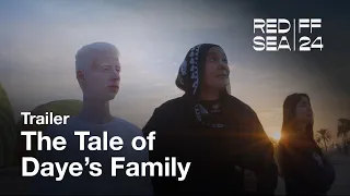 The Tale Of Daye S Family ضي سيرة أهل الضي Trailer  The Tale Of Daye S Family ضي سيرة أهل الضي Trailer