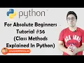 Class Methods In Python Python Tutorials For Absolute Beginners In Hindi