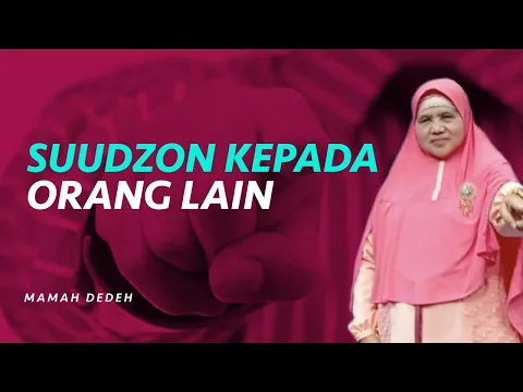 Hati-Hati Suudzon, Racun Berburuk Sangka Kepada Orang Lain