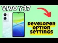Vivo Y37 Developer Option Settings