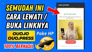 JANGAN SALAH Cara Melewati Link OUO IO atau OUO PRESS dengan Mudah di Hp Update Terbaru 2025