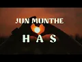 Download Lagu JUN MUNTHE - HAS (Lirik dan Artinya)