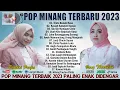 Download Lagu Lagu Minang Terbaru 2023 Enak Didengar ~ Lagu Pop Minang Terpopuler 2023 Terbaik Sepanjang Masa