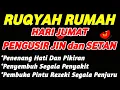 Lagu RUQYAH HARI JUMAT – PERLINDUNGAN DIRI DARI GANGGUAN JIN DAN SETAN | RUQYAH PENYEJUK HATI \u0026 PIKIRAN
