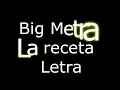 Big metra La receta (Letra)