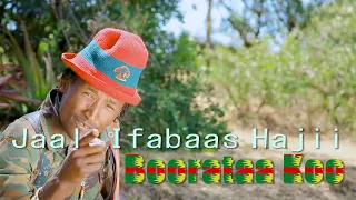 Jaal IfaBaas Hajii New Oromo Music Boorataa Koo 2014 