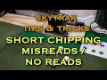 Skytrak Tips and Fixes - Misread No Reads for Short Chipping