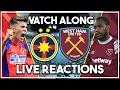 FCSB v West Ham Utd LIVE Watch Along