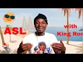 Summer signs in ASL with King Ron