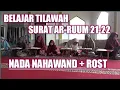 Download Lagu 🔴LIVE -  BELAJAR TILAWAH SURAT AR-RUUM AYAT  21-22 IRAMA NAHAWAND \u0026 ROST