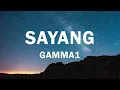 Lagu Gamma 1 - Sayang - Lirik