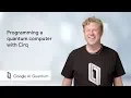 Programming a quantum computer with Cirq QuantumCasts