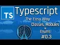 Let s Learn Typescript Work With Classes Modules and Enums 03
