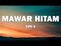 Download Lagu TIPE-X - Mawar Hitam - Lirik Video