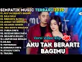 Download Lagu AKU TAK BERARTI BAGIMU - GALA GALA - RINDUNYA HATIKU - SIMPATIK MUSIC FULL ALBUM TERBARU 2025