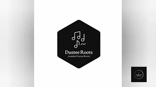 dustee roots for my supporters