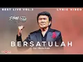 Download Lagu Rhoma Irama - Bersatulah (Lyric)