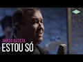 Download Lagu Amado Batista - Estou Só (Amado Batista 44 Anos)