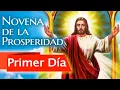 NOVENA OF PROSPERITY TO PROSPER IN ALL WAYS DAY ONE DAY 1