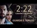 Video di 2:22 - Il destino è già scritto - Trailer Ufficiale