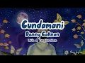 Lagu DENNY CAKNAN - CUNDAMANI (Permata Terbaik) Lirik \u0026 Terjemahan