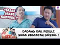 ANSOS ! DADANG DAK PEDULI SAMA KEGIATAN SOSIAL ! | DUNIA TERBALIK | EPS 601 (8/9)