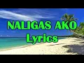 NALIGAS AKO LYRICS - Tolio Tejamo (Bisaya Lovesong)