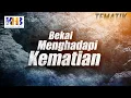Lagu Kajian Tematik - Bekal Menghadapi Kematian (Khalid Basalamah, 2021)