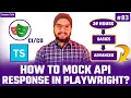 How to Mock API Response in Playwright Playwright API Mocking Tutorials