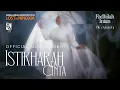 Download Lagu Fadhilah Intan, Pika Iskandar - Istikharah Cinta (Official Soundtrack Assalamualaikum Beijing 2)