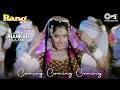 Coming Coming Coming Aayi Hoon Main | Divya Bharti | Alka Yagnik | Rang | Jhankar Song