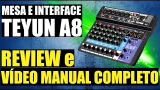MESA de SOM e INTERFACE DE ÁUDIO TEYUN A8 - Saiba TUDO dessa excelente opção!