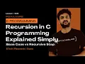 Recursion in C Programming Explained Simply Base Case vs Recursive Step C Programming
