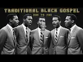 Timeless Oldies Black Gospel: Songs of Faith and Hope | Gospel 20s to 70s #052