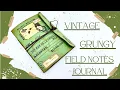 LET S MAKE A - VINTAGE GRUNGY FIELD NOTES JOURNAL