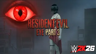 w2k26 resident evil eye part 3 adas brainwash leons desperate search