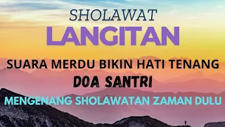 sholawat langitan merdu zaman dulu doa santri sholawat sholawatlangitan