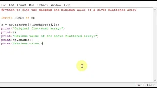Python to find the maximum and minimum value of a given flattened array