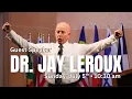 Guest Speaker Dr Jay Leroux July 5 2026