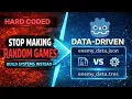 Beginner Game Dev Stop Hardcoding Everything Use Data-Driven Design Instead