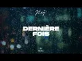 Nej' - Dernière fois (Lyrics Video)
