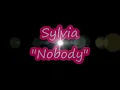 Sylvia Nobody Lyrics