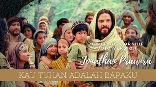 Download KAU TUHAN ADALAH BAPAKU (audio version) - Jeffry S Tjandra | karya Ps Jonathan Prawira MP3