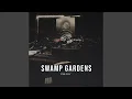 Download Lagu Swamp Gardens