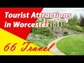 List 8 Tourist Attractions in Worcester Massachusetts Travel to United States