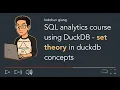 SQL analytics course with DuckDB - sets concepts