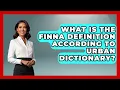 What Is The Finna Definition According To Urban Dictionary - Trend Unwrapper