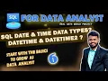 SQL Data Types Date Time Datetime2 MS-SQL SQL For Data Analyst 6