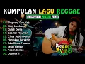 Lagu Kumpulan Lagu Dangdut indonesia|| Cover Reggae Ska Terbaru 2025|| Lagu Indonesia Pilihan Terbaik